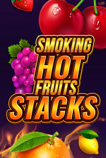 Smoking Hot Fruits Stacks играть онлайн | Максбет Казино бесплатно