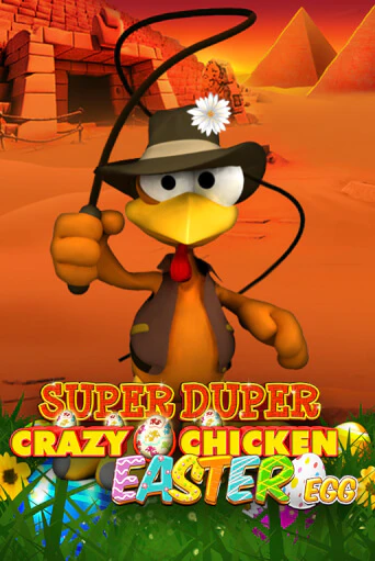 Super Duper Crazy Chicken Easter Egg играть онлайн | Максбет Казино бесплатно