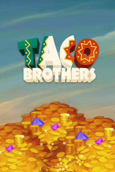 Taco Brothers играть онлайн | Максбет Казино бесплатно