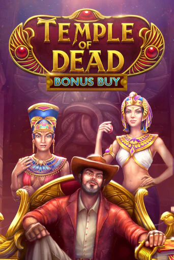 Temple of Dead Bonus Buy играть онлайн | Максбет Казино бесплатно