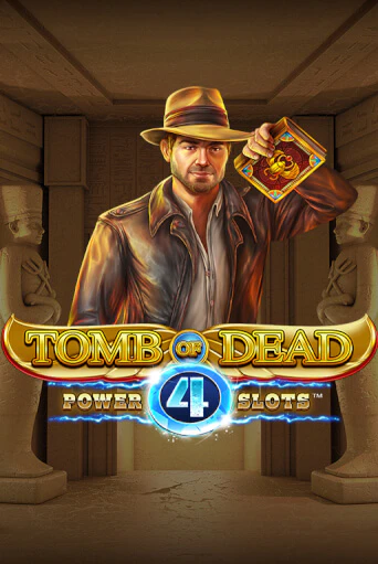 Tomb of Dead: Power 4 slots играть онлайн | Максбет Казино бесплатно