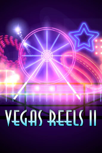 Vegas Reels II играть онлайн | Максбет Казино бесплатно