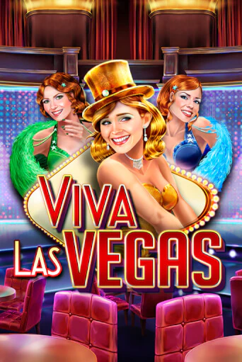 Viva Las Vegas играть онлайн | Максбет Казино бесплатно