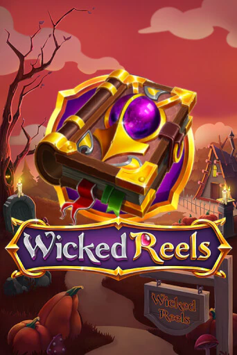 Wicked Reels играть онлайн | Максбет Казино бесплатно