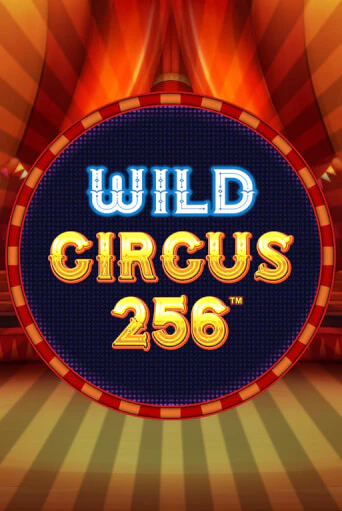 Wild Circus 256 играть онлайн | Максбет Казино бесплатно