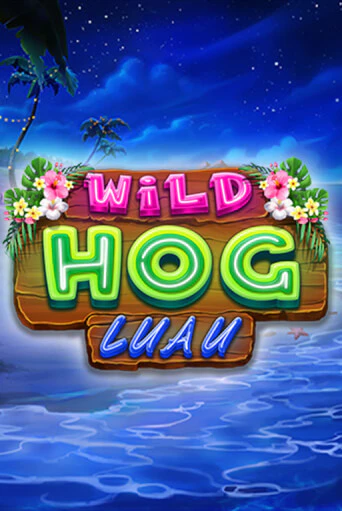 Wild Hog Luau играть онлайн | Максбет Казино бесплатно