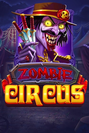 Zombie Circus играть онлайн | Максбет Казино бесплатно