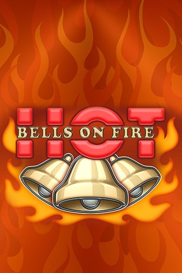 Bells on Fire Hot играть онлайн | Максбет Казино бесплатно