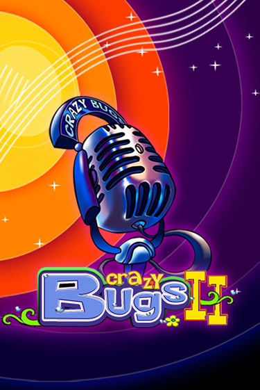 Crazy Bugs II играть онлайн | Максбет Казино бесплатно