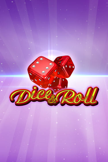 Dice & Roll играть онлайн | Максбет Казино бесплатно