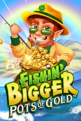 Fishin' Bigger Pots Of Gold™ играть онлайн | Максбет Казино бесплатно
